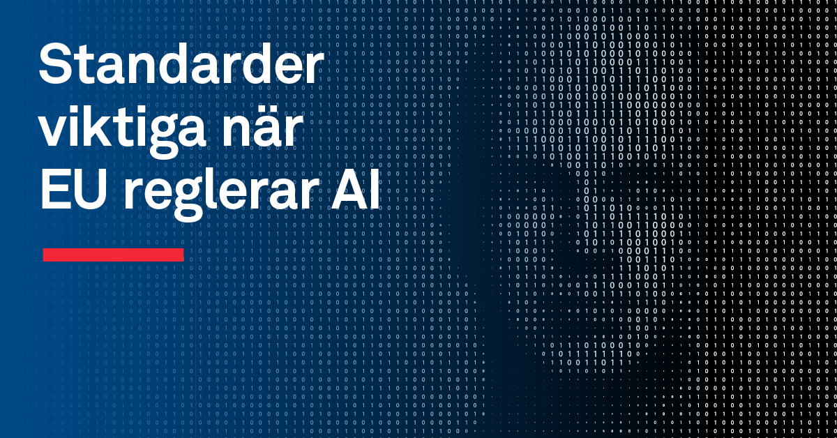 Standarder viktiga när EU reglerar AI